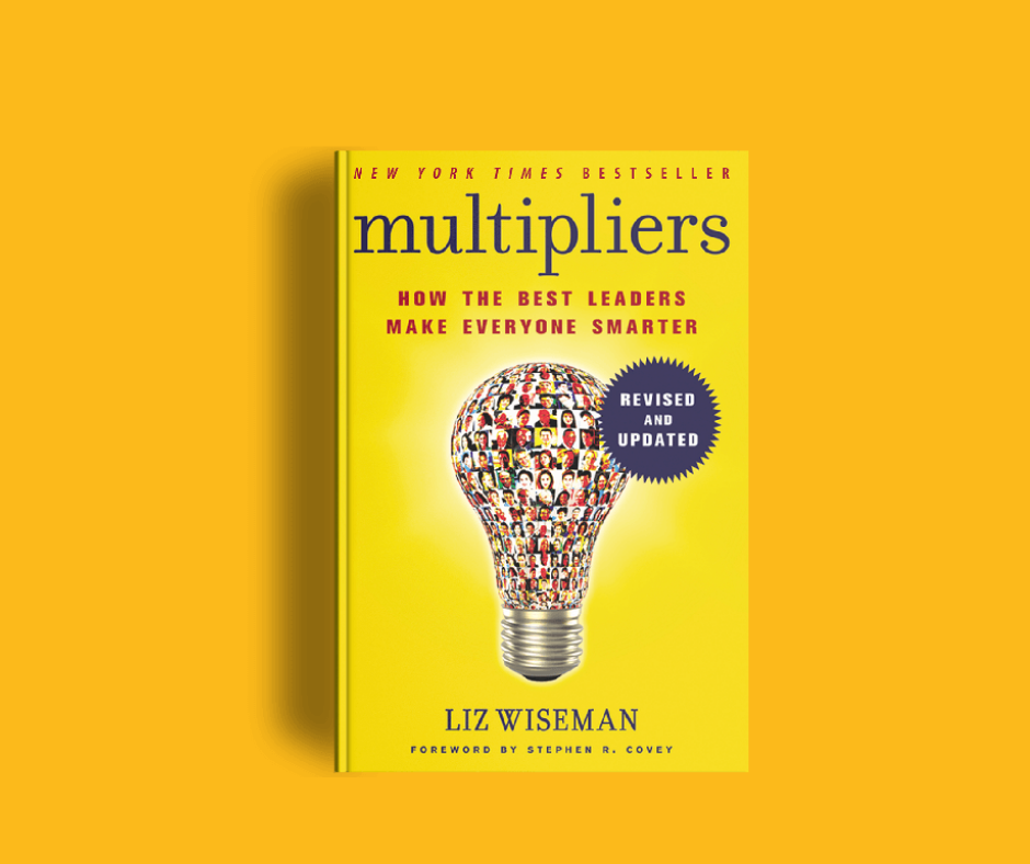 multipliers the best leaders